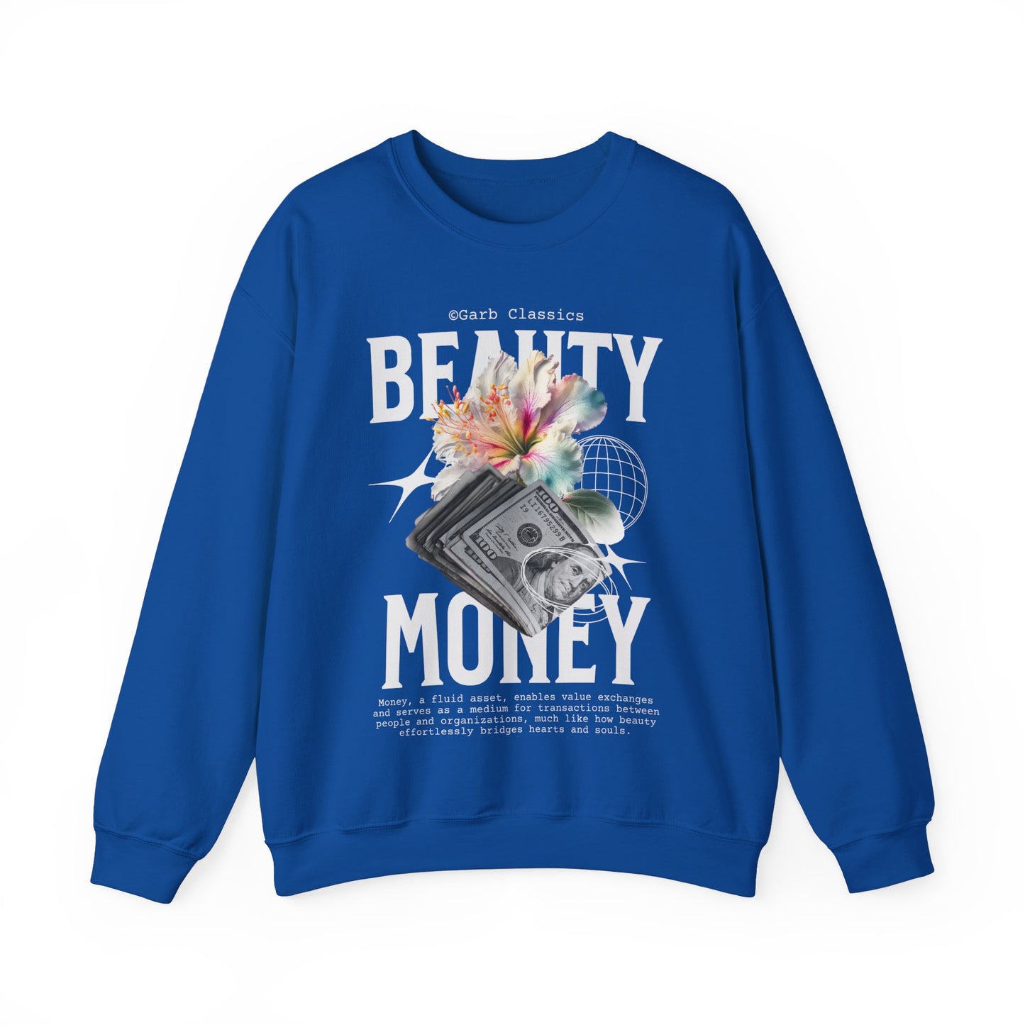 Beauty & Money Crewneck