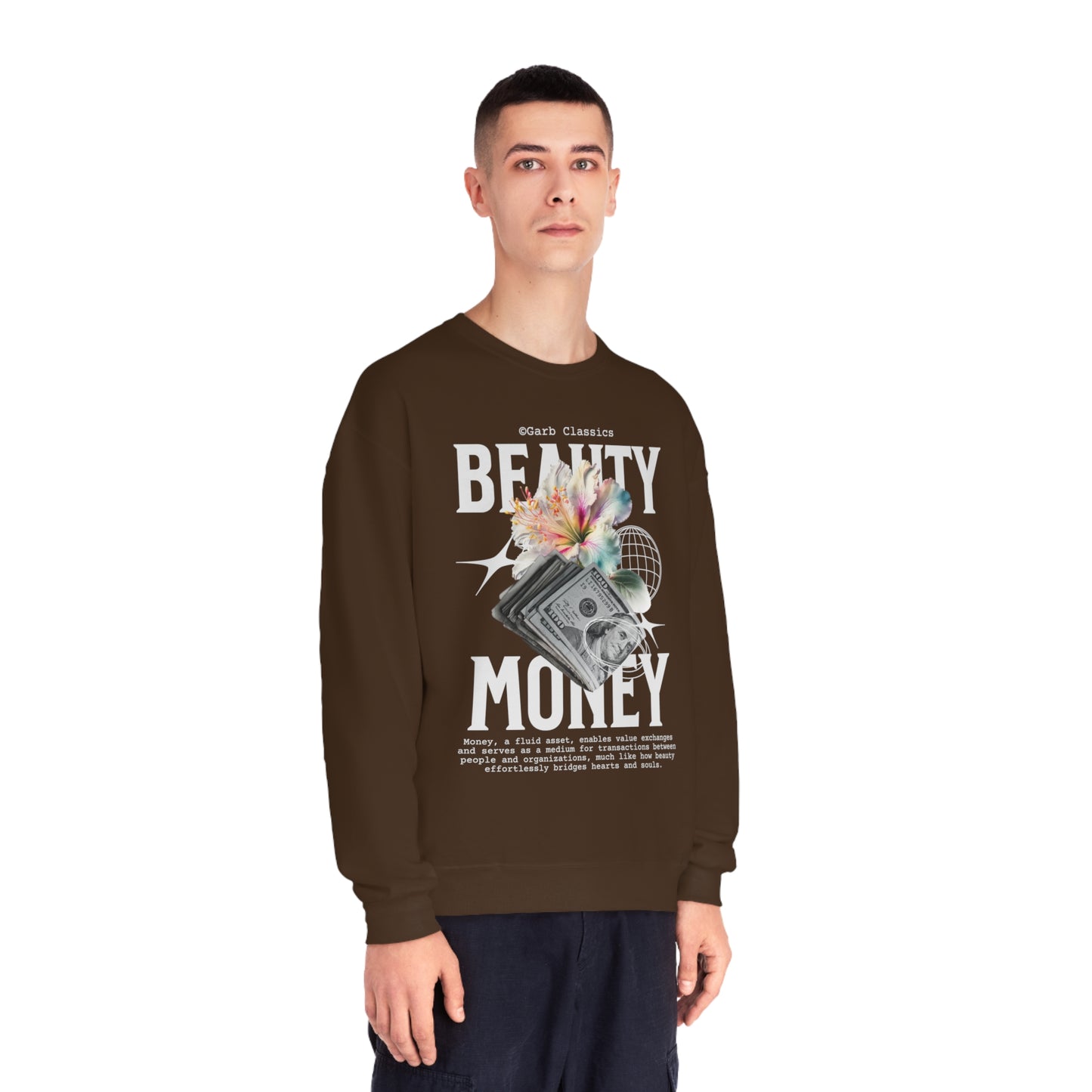 Beauty & Money Crewneck