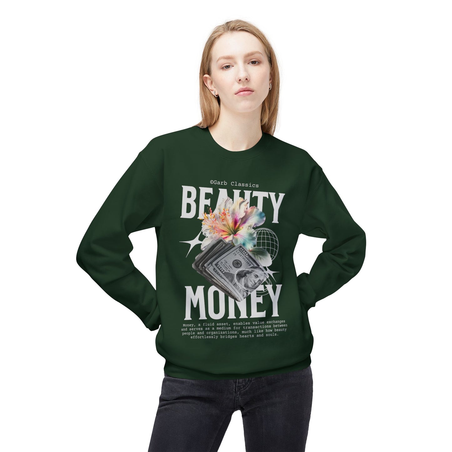 Beauty & Money Crewneck